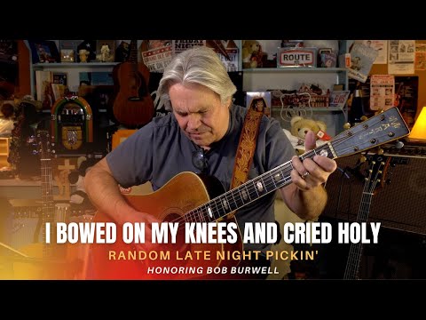 I Bowed on My Knees and Cried Holy (Washington/Cantwell)- Cover by Doyle Dykes (RLNP)