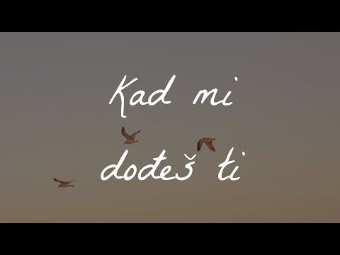 Oliver Dragojević - Kad mi dođeš ti (Official lyric video)