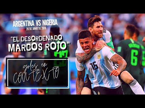 Goles en contexto - Rojo vs Nigeria (2018)