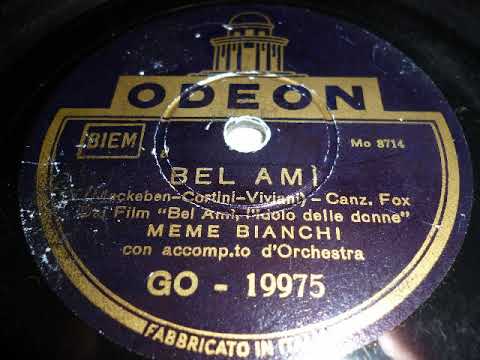 Meme Bianchi singt Bel Ami, Canzone Fox, Italien, 1939