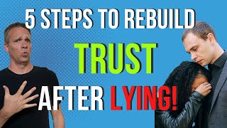How to Rebuild Trust After Lying in a Relationship