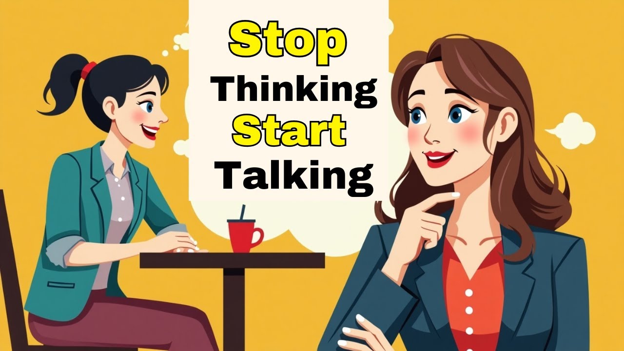 Stop Thinking Start Talking | How To Learn English | Improve Your English Speaking | English podcast