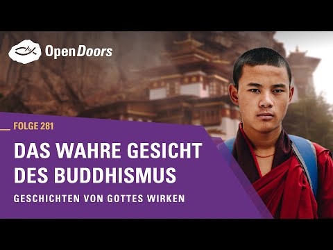 Das wahre Gesicht des Buddhismus | Geschichten von Gottes Wirken