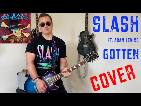 Gotten - Slash ???? ft. Adam Levine (Guitar Cover | Chris Berrow)