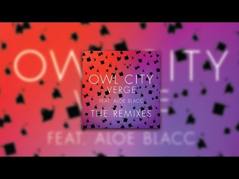 Owl City ft. Aloe Blacc - Verge (Tom Swoon Remix)