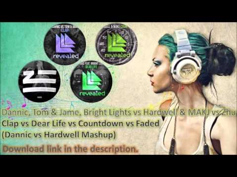 Clap vs Countdown vs Dear Life vs Faded (Dannic vs Hardwell Mashup)