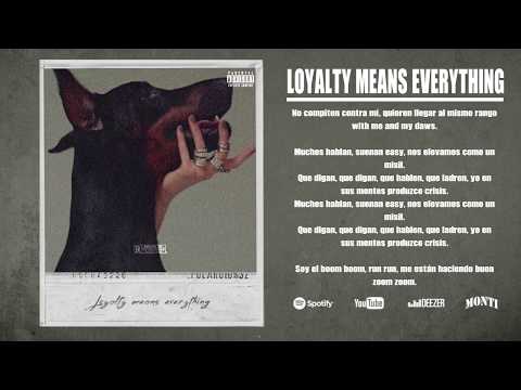 MONTI - LOYALTY MEANS EVERYTHING (Remix)