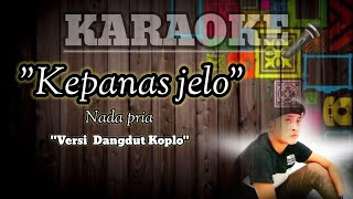 Download lagu karaoke sasak pelita harapan~Kepanas jelo|| Nada pria versi dangdut koplo style korg pa600 mp3