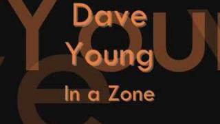 Dave Young- In a Zone
