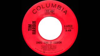 1969 HITS ARCHIVE: Simple Song Of Freedom - Tim Hardin (mono 45)