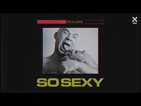 Cat Dealers, Artelax - So Sexy