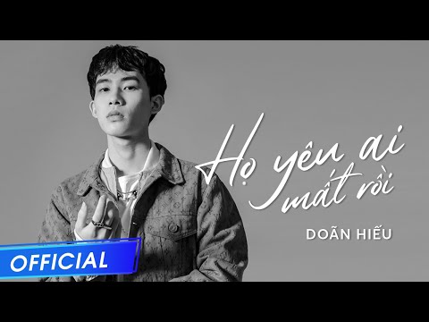 Họ Yêu Ai Mất Rồi l Doãn Hiếu l Official Lyrics Video