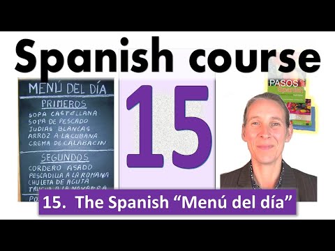 El menú del día.  Spanish lesson 15.  Pasos Unit 2C
