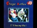 Stage Bottles - Too Young To Die 