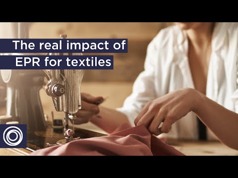 The real impact of EPR for textiles