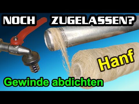 Gewinde mit Hanf abdichten | Hanf noch Zeitgemäß ? #Anleitung