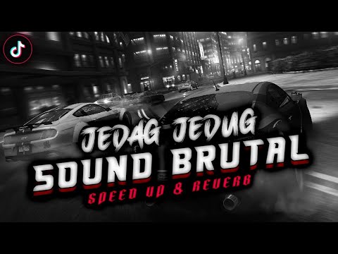 Dj Jedag Jedug Brutal Sound JJ Terbaru ( Speed Up & Reverb )