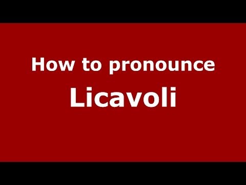 How to pronounce Licavoli (Italian/Italy) - PronounceNames.com