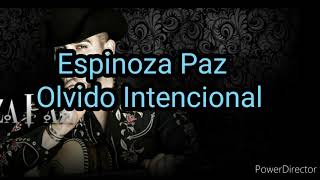 Espinoza Paz - Olvido Intencional (Letra)