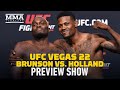 UFC Vegas 22: Brunson vs. Holland Preview Show LIVE Stream - MMA Fighting