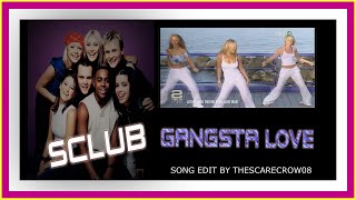 Sclub - Gangsta Love - [TheScareCrow08 MIX EDIT]
