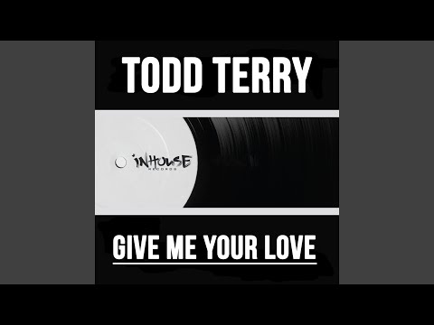 Give Me Your Love (Extended Mix)