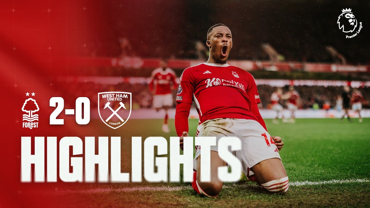 Nottingham Forest vs West Ham United highlights