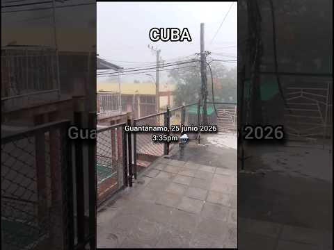 🇨🇺 CUBA/ Así sorprendió la tormenta a Guantánamo ⛈️
