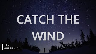 CATCH THE WIND - Bethel Music. Solo Piano Cover.