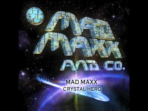 Mad Maxx - Crystal Hero