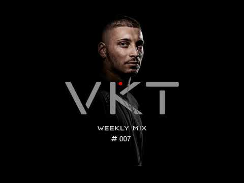 Vikthor Weekly Mix #007