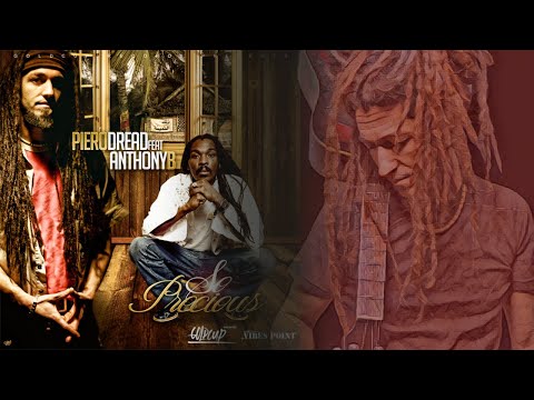 So precious | PieroDread - feat.Anthony B