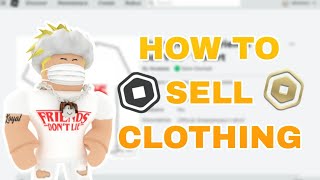 How to SELL Clothes on Roblox