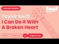 Taylor Swift - I Can Do It With A Broken Heart (Acoustic Karaoke)