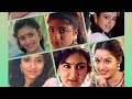 80s To 90s Famous Heroine List Whatsappstatus Movies Tamil Heroines