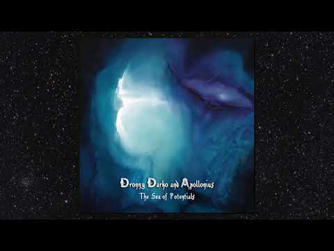 Dronny Darko & Apollonius ~ The Sea of Potentials (2018) [Full Album]