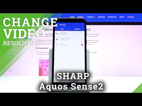 How to Change Video Resolution in SHARP Aquos Sense2 – Video Resolution