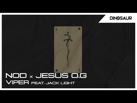 NOD x Jesus O.G - VIPER (Feat. Jack Light) (Lyrics Video) [Dinosaur Release]