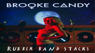 Brooke Candy estrena &quot;Rubber Band Stacks&quot; (REVIEW)