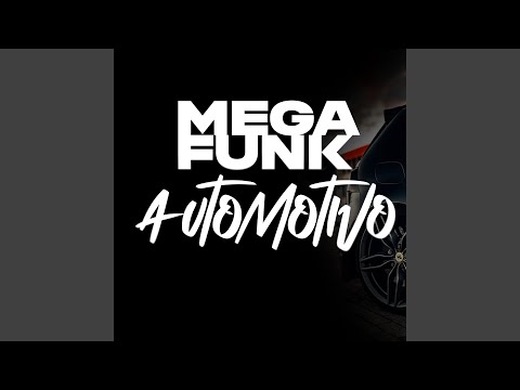 MEGA FUNK AUTOMOTIVO