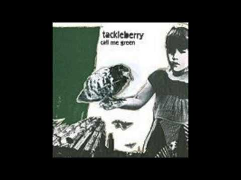 tackleberry - call me green (full album)