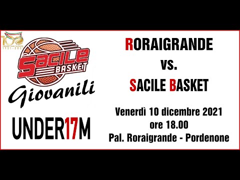 UNDER 17 - 10 dicembre 2021: Roraigrande vs. Sacile Basket - 4° giornata andata - 1° -  tempo