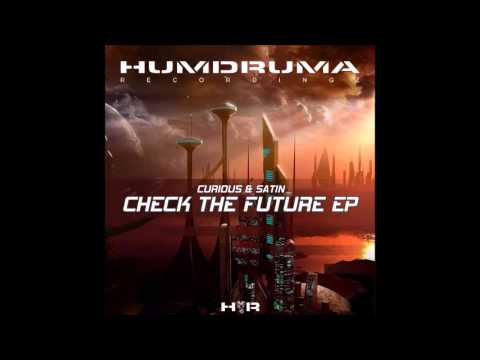 CURIOUS & SATIN-CHECK THE FUTURE-HUMDRUMA RECORDINGZ