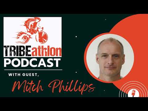 The TRIBEathlon Podcast Feat. Mitch Phillips