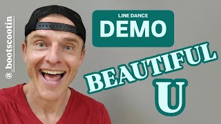 BEAUTIFUL U  -- Line Dance Full DEMO