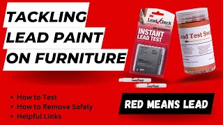 How to Safely Test and Navigate Lead Paint on Furniture