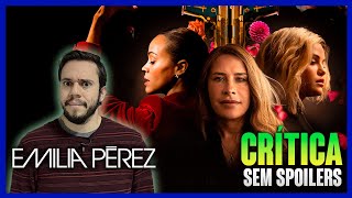 EMILIA PÉREZ - A novela criminal e musical mais inusitada do ano! (CRÍTICA)