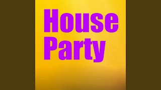 House Party (Originally Performed by Sam Hunt)