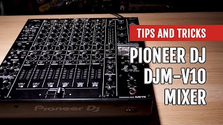 Video thumbnail for Pioneer DJ DJM-V10: The Definitive Review | Tips and Tricks by DJcityTV