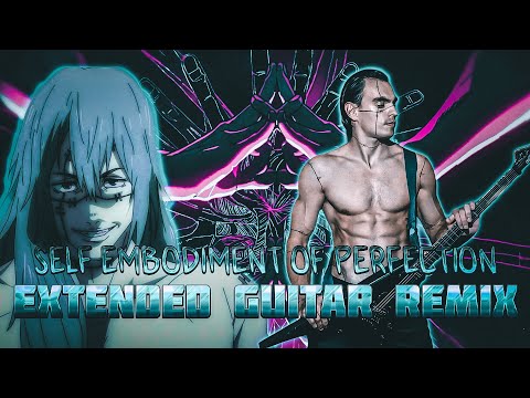 SELF-EMBODIMENT OF PERFECTION GUITAR COVER (EXTENDED Ver.) / MAHITO THEME / JUJUTSU KAISEN